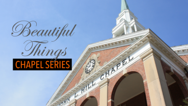 Spring Chapel Series Themed Beautiful Things