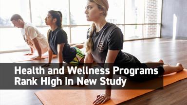 Health and Wellness Programs Get Good Ranking