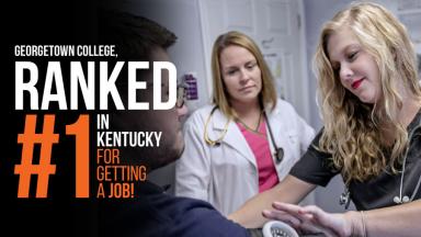 Georgetown College  Ranked #1 in Kentucky for “Getting A Job”